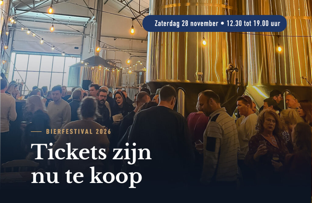 Bierfestival 2026. Tickets zijn nu te koop. Zaterdag 28 november, 12.30 tot 19.00 uur.